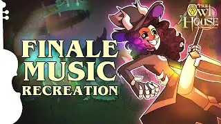 Watching and Dreaming Music Recreation || Luz Titan Form Reveal (The Owl House Finale)