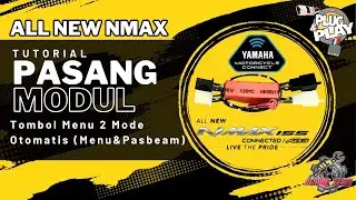 PASANG MODUL MENU ALL NEW NMAX 155 (menu & passbeam) #nmaxnew #modifikasinmax