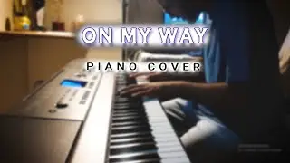 On My Way - Piano Cover