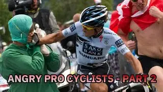 [Best Of] Angry Pro Cyclists - Part 2