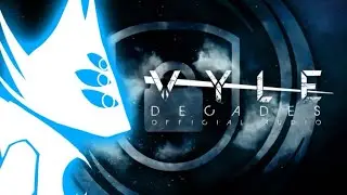 Vyle: Decades (OFFICIAL AUDIO)