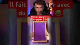 IL FAIT DU PAPIER AVEC DU PAPIER 💀😂