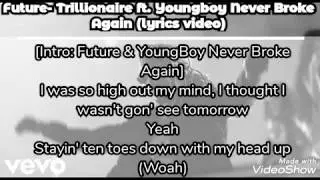 Future - Trillionaire ft Youngboy Never Broke Again (lyrics  video)