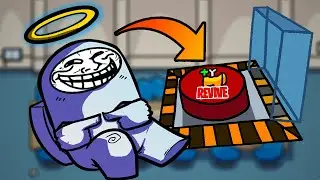 REVIVIENDO cada vez que me ELIMINAN en AMONG US (TROLL HACKS)