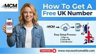 Get Your Free UK Number Today Easy Setup & Benefits Explained | My Country Mobile