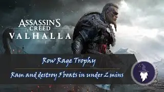 Assassin's Creed Valhalla - ROW RAGE Trophy (RAM 5 BOATS UNDER 2 MINUTES)