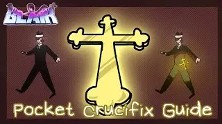 Roblox BLAIR: Pocket Crucifix Guide