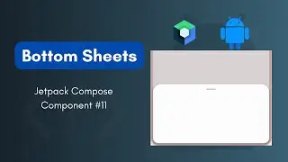 Bottom Sheets | Jetpack Component #11 | Code-Along