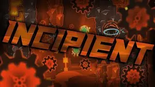 Incipient 100% (EXTREME DEMON) 240hz 44/50 | Geometry dash