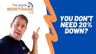 You don't need 20% down for a mortgage