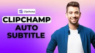 Clipchamp Auto Subtitles Tutorial│Ai Hipe