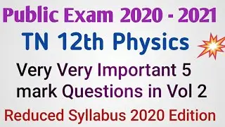TN 12th Physics Very Very Important 5 mark Questions | Reduced syllabus | Vol  2 | Public 2020-2021