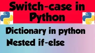 Switch Case in Python | Switch Case Statement in Python | Dictionary in Python | Hindi Tutorial