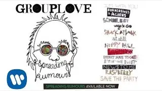 Grouplove - 