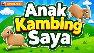Anak Kambing Saya - Lagu Anak Indonesia Populer