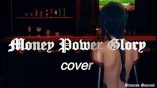 Money Power Glory - Lana del Rey (COVER + MV)