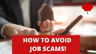 How to tell if you're being  job-scammed for Canada
