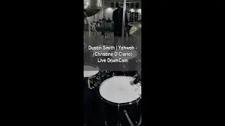 Yahweh | Dustin Smith - (Christine D'Clario) Live DrumCam Cover 🎧