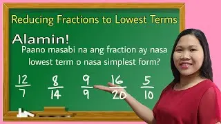 Reducing Fractions to Lowest Terms and Simplifying Fractions