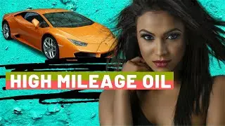 High Mileage Oil (Should You Switch To High Mileage Engine Oil?)