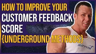 📈 How To Improve Your Customer Feedback Score {Underground Methods}
