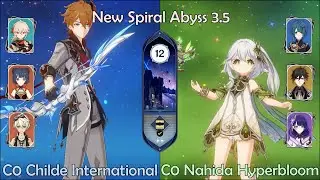 C0 Childe International and C0 Nahida Hyperbloom - New Spiral Abyss 3.5 - Floor 12 Full Star