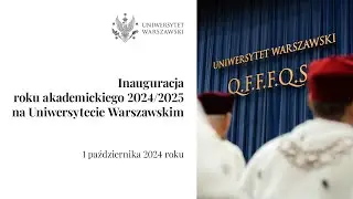 Inauguracja roku akademickiego 2024/2025 na Uniwersytecie Warszawskim