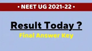 Neet 2021 Result Today ? | Final Answer Key