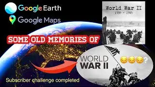 World war memories in google earth and google map #722 #worldwar #ww