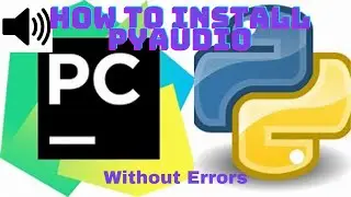 How to install PyAudio in Pycharm |100% fixed |Without errors