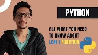 What Is Len() Function And How Can You Use It? | Pyhton For Beginners