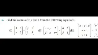 Equality of matrices | Exercise 3.1| Q 6.
