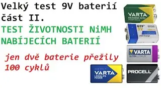 Nabíjecí 9V baterie - test životnosti