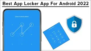 Best App Lock App for Android 2022 | Best App Locker For Android