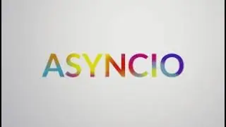 Python AsyncIO Webinar