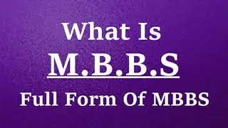 MBBS FULL form