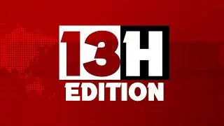 EDITION DE 13H  DU 22 OCTOBRE 2024