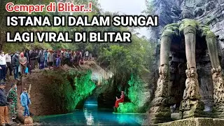 VIRAL..! A PALACE IN AN UNDERGROUND RIVER THAT IS GOING VIRAL AGAIN IN BLITAR