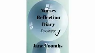 Nurses and Midwives Reflection Diary and Workbook