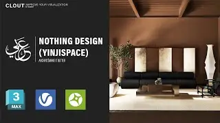 Nothing Design (gpu) l 3Ds Max + V-Ray + Chaos vantage l Interior Visualization l IYV Clout l عربي