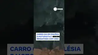 Carro cai em falésia e motorista é resgatada com vida. 📲 