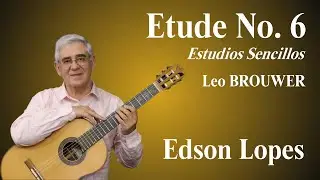 Estudios Sencillos No. 6 (Leo Brouwer)