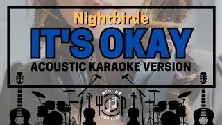 It's Okay - Acoustic Karaoke (Nightbirde)