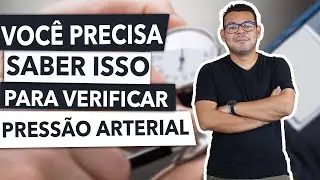 Você precisa saber ISSO para verificar PRESSÃO ARTERIAL