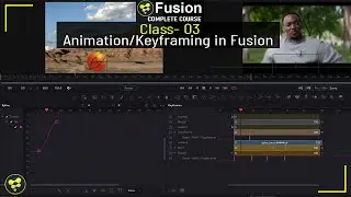 Fusion Tutorial For Beginners - Animation in Fusion | Class 03 | Blackmagic Fusion Tutorial