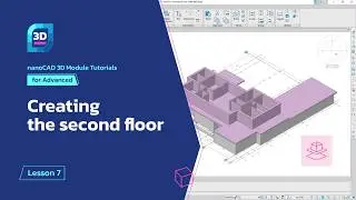 Second Floor Modeling: How to Copy, Scale & Refine Like a Pro - nanoCAD 3D Modeling - Lesson 7