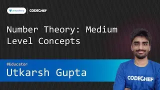 Number Theory: Medium Level Concepts || Utkarsh Gupta