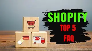 Demystifying Shopify: Your Top 5 Questions Answered!