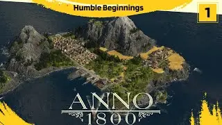 Anno 1800 - Humble Beginnings | All DLCs | 180+ Mods | Expert Difficulty