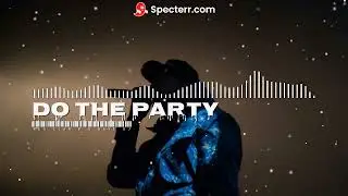 Do The Party - Neo Clan B  X Dave Dj